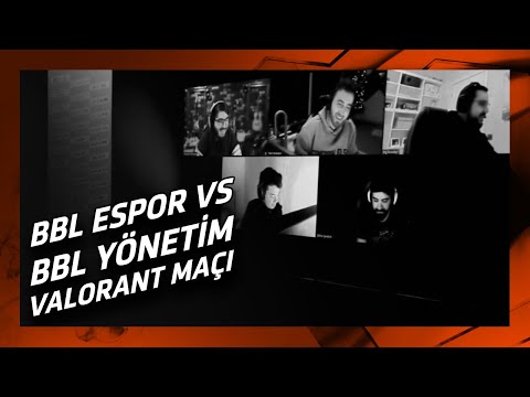 BBL Espor vs BBL Yönetim - Valorant Maçı Yapıyor (İstanbul Gençlik Yayını)