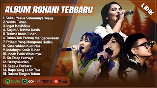 Download lagu SYMPHONY WORSHIP, NDC WORSHIP, JCC WORSHIP, UNDVD FULL ALBUM (LIRIK) || LAGU ROHANI TERBARU 2024 mp3