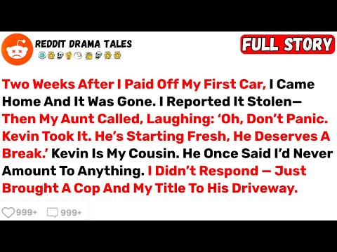 Two Weeks After I Paid Off My First Car, I Came Home And It Was Gone... - Best Reddit Stories