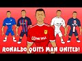 Ronaldo Quits Man United! (PSG? Chelsea? Man City? Bayern? Salford?)