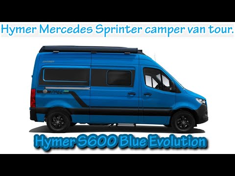 Feeling blue? Hymer camper van tour. Hymer S600 Blue Evolution.