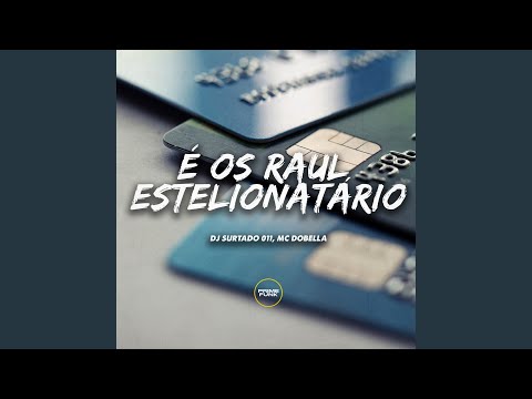É os Raul Estelionatário