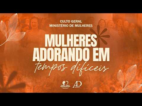 Culto do Ministério de Mulheres - 23/04/2026