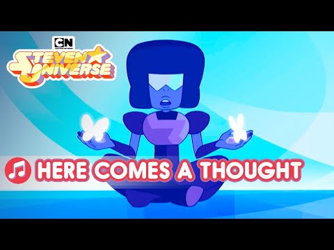 Here Comes a Thought | Song | Steven Universe | Cartoon Network