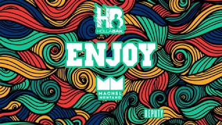Enjoy (Official Audio) | Holla Bak x Machel Montano (prod. Deputy)