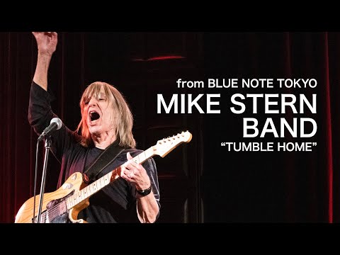 MIKE STERN BAND  - TUMBLE HOME - BLUE NOTE TOKYO Live 2025