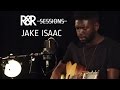 Jake Isaac - Cold Stone Heart (R&R Sessions ...