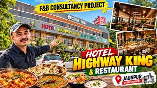 Run A Restaurant / How We Built Hotel Highway King: Complete F&B Consultancy Cas