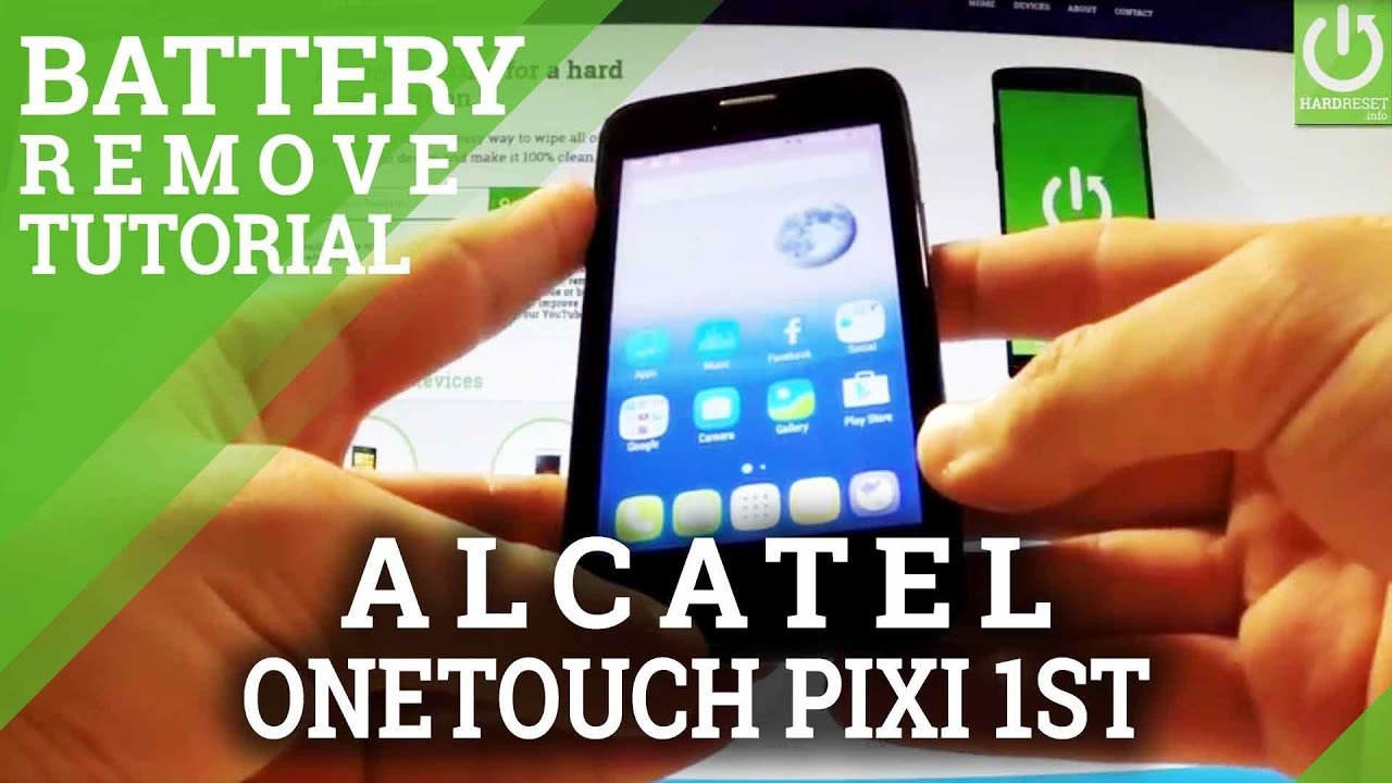 Battery Removal ALCATEL One Touch Pixi First - ALCATEL SOFT RESET