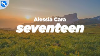 Download lagu Alessia Cara - Seventeen (Lyrics) mp3