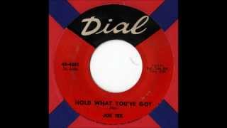 Joe Tex - Hold What You&#39;ve Got