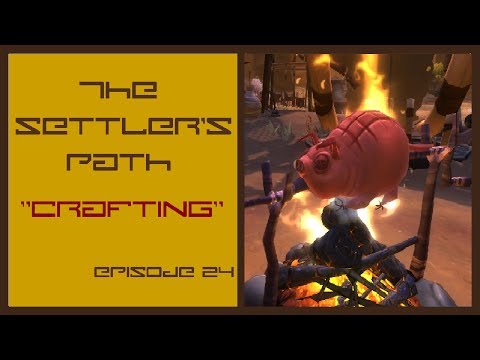 WildStar: The Settler's Path - "Crafting" - Episode 24