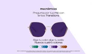multiopticas oficial Tus mó con lentes Transitions anuncio