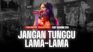 Download lagu JANGAN TUNGGU LAMA-LAMA | Diandra Ayu | Grebeg Sudiro 2026 mp3