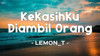 Download lagu Kekasihku Diambil Orang | LEMON-T – Lirik Video Rasmi | Lagu Rock Melayu 90an mp3