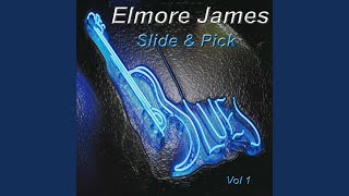 Dust My Broom (I Believe My Time Ain't Long)