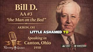 Bill D. (Bill Dotson) — A.A. #3 (“The Man on the Bed”) — Canton, OH (1950)