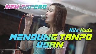 Download lagu MENDUNG TANPO UDAN NEW GAPERO TERBARU NILA NADA mp3