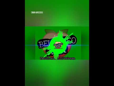 BELLAKEO XXX DJ PABLITO MIX FT DJ BEKMAN 🍑💦