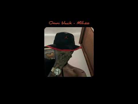 Omni black - Milhão (Letra)