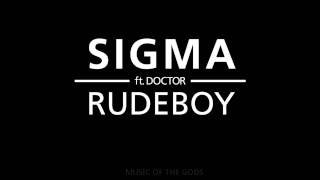Sigma - Rudeboy HD