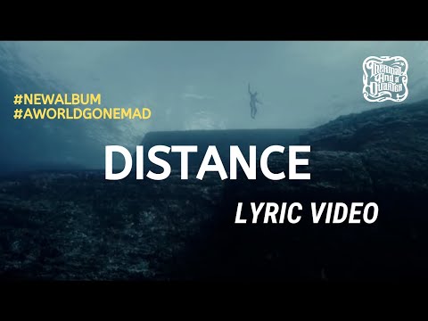 Thermal And A Quarter: Distance - Lyric Video