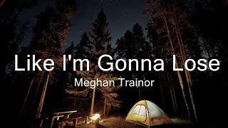 Meghan Trainor - Like I&#39;m Gonna Lose You  ft. John Legend  | Music Stetson