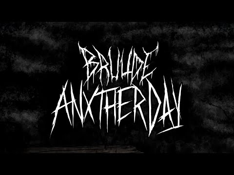 Bruude - ANXTHER DAY (Lyrics)