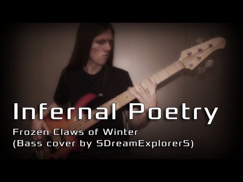 Infernal Poetry - Frozen Claws of Winter (Bass cover)