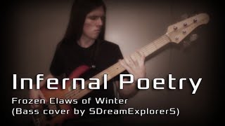 Infernal Poetry - Frozen Claws Of Winter (Bass cover)
