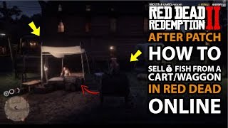 Red Dead Redemption 2 ONLINE AFTER PATCH How To Sell💰 Fish From A Cart/Waggon in Red Dead Online