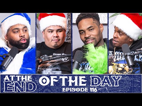 At The End of The Day Ep. 116