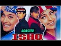 Ishq Movie Replayed Ajay Devgn Kajol Roasted Reviews