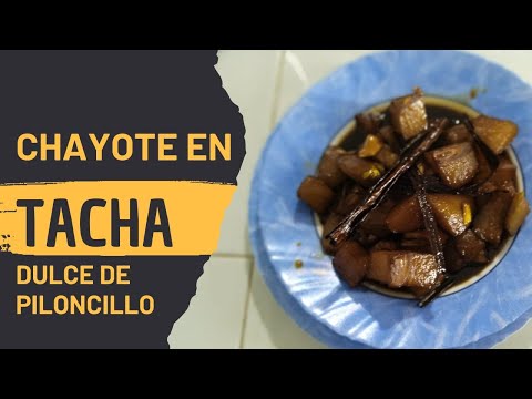 CHAYOTE EN TACHA | CHAYOTE DULCE | DULCE DE PILONCILLO #cocinafacil #tacha #cocinamexicana #postre