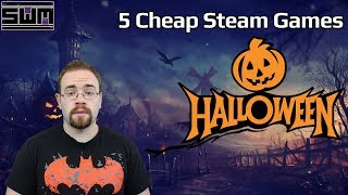 5 Cheap Steam Games To Play On Halloween! (Steam Halloween Sale)