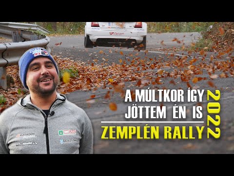 A múltkor így jöttem én is  I  Zemplén Rally 2022
