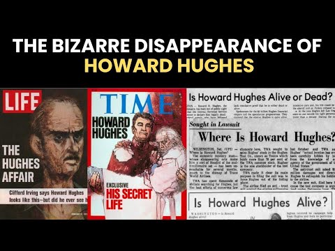 The disappearance of Howard Hughes is the weirdest thing that's ever happened