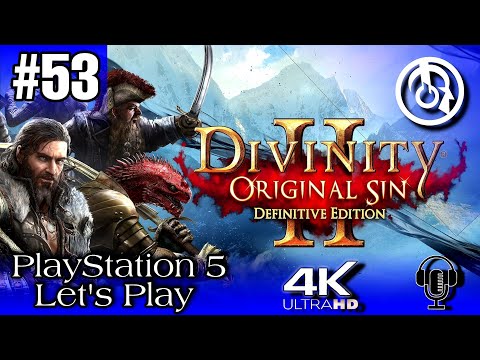 Divinity: Original Sin 2 - Pt53 - Lets Play - PS5 - 4k - Return to the Advocate!!