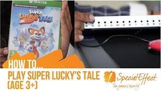 How to Play Super Lucky&#39;s Tale (featuring the Xbox Adaptive Controller)