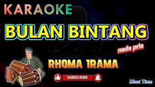 Download lagu BULAN BINTANG - RHOMA IRAMA - KARAOKE DANGDUT KOPLO mp3