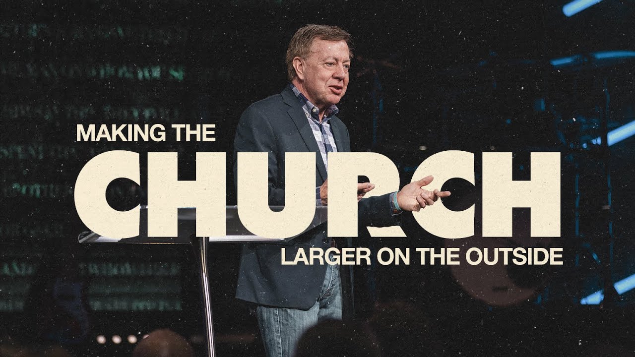 Making The Church Larger on the Outside | Pastor Mac Mayer