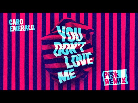 Caro Emerald - You Don't Love Me (PiSk Remix)
