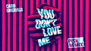 Caro Emerald - You Don&#39;t Love Me (PiSk Remix)