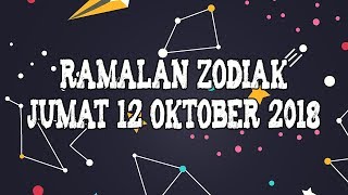 Ramalan Zodiak Jumat 12 Oktober 2018: Gemini Lagi Sensitif, Zodiakmu?