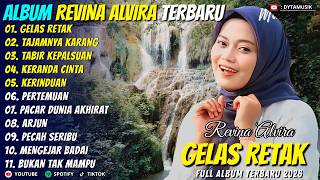 Download lagu GELAS RETAK - TAJAMNYA KARANG - Revina Alvira - Dyta Musik Full Album Terbaru mp3