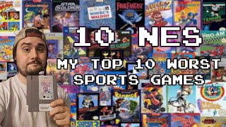 My Top 10 Worst NES Sports Games!