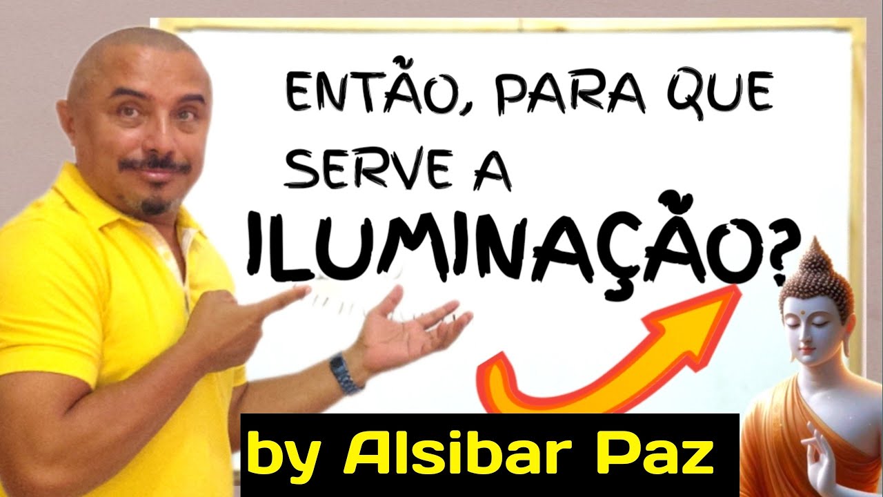 A MELHOR E MAIS DIDÁTICA EXPLICAÇÃO SOBRE A ILUMINAÇÃO! #iluminacaoespiritual #ilumincao #despertar