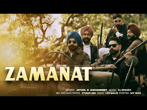 ZAMANAT (OFFICIA VIDEO) NAVJOT JATHOL | JASHANMEET | NEW PUNJABI SONG 2026
