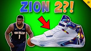 Jordan ZION 2 LEAK?! Zion Williamson Signature Shoe!