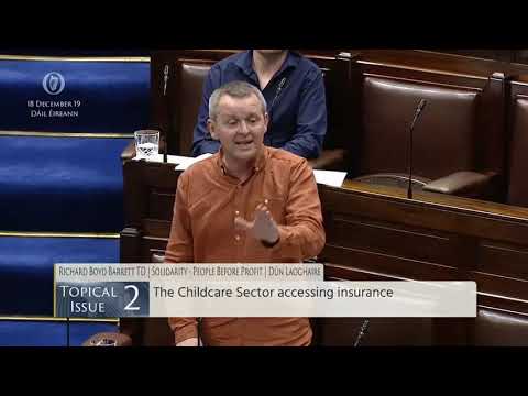 Richard Boyd Barrett: Urges State Action on Childcare Insurance Crisis
